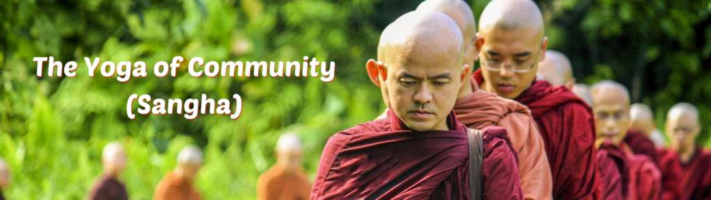 The Yoga of Community (Sangha)